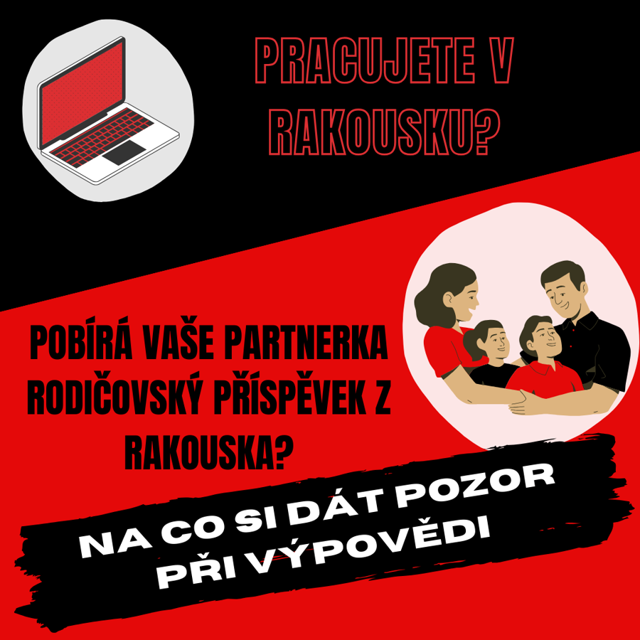 Rodičovský příspěvek z Rakouska vs. Výpověď